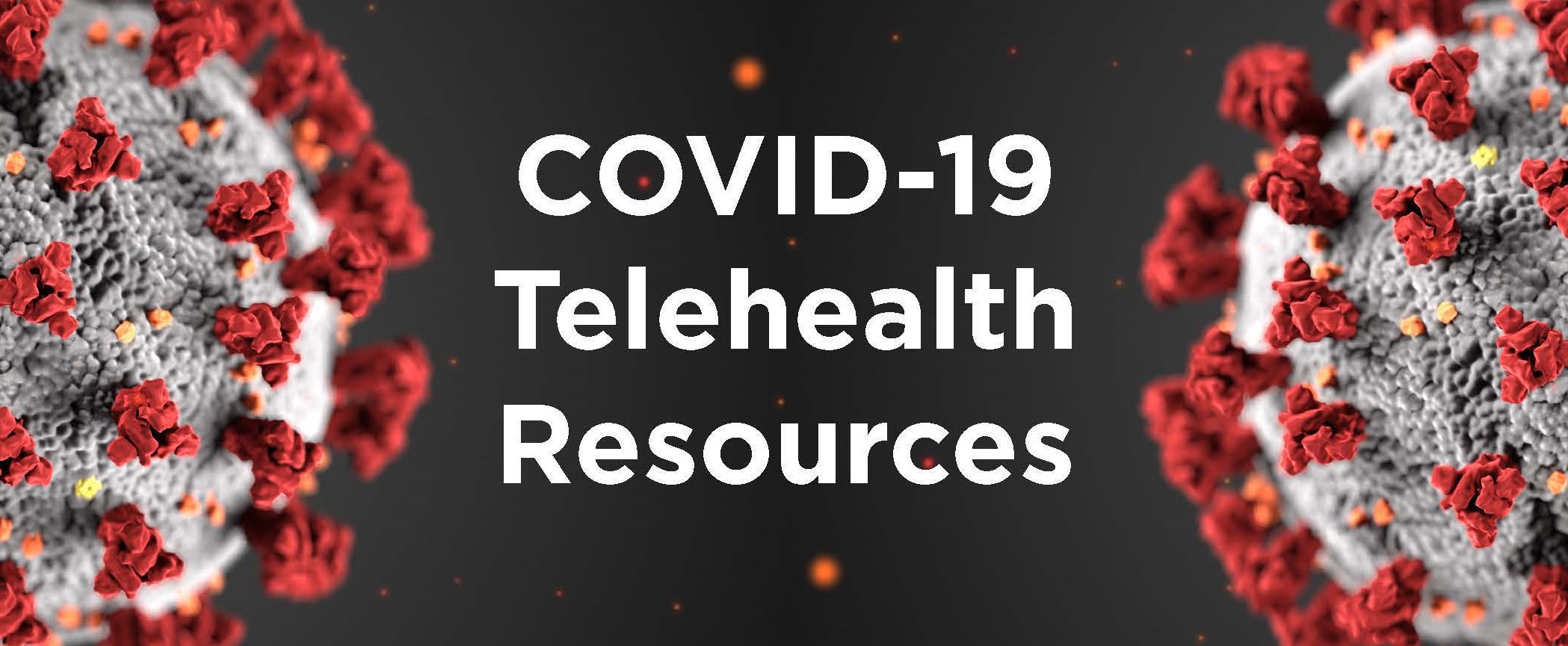 COVID-19 Telehealth Resources